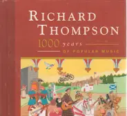 Richard Thompson - 1000 Years of Popular Music