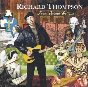 Richard Thompson - Front Parlour Ballads