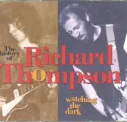 Richard Thompson - Watching The Dark