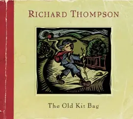 Richard Thompson - The Old Kit Bag