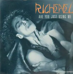 Richenel - Are You Just Using Me