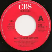 7inch Vinyl Single - Richenel - Are You Just Using Me