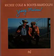 Richie Cole , Boots Randolph - Yaketi Madness!