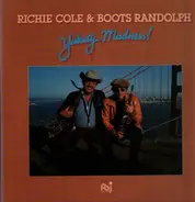 Richie Cole , Boots Randolph - Yaketi Madness!