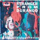 7inch Vinyl Single - Richie Allen Orchestra - Stranger From Durango