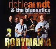 Richie Arndt & The Bluenatics - Rorymania