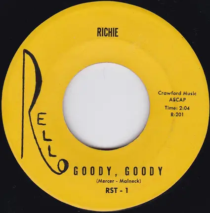 Richie Benatti / Richie Benatti And The Royals - Goody Goody / And When I'm Near You