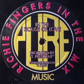 Richie Fingers - In The House Of Love