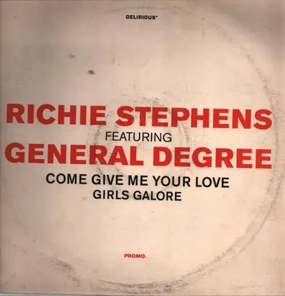 Richie Stephens / General Degree - Come Give Me Your Love / Girls Galore