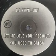 Richie Rich / Kariya - You Used To Salsa / Let Me Love You (Rebuilt)