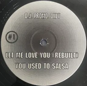 Richie Rich - You Used To Salsa / Let Me Love You (Rebuilt)