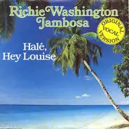 Richie Washington Jambosa - Halé, Hey Louise
