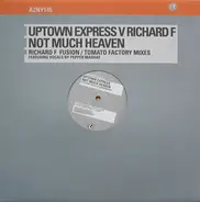 Richie Jones Presents Uptown Express Feat. Pepper Mashay - Not Much Heaven