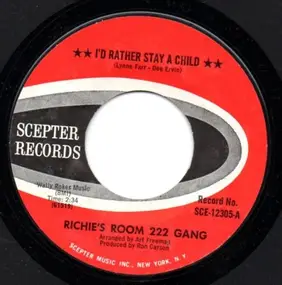 Richie's Room 222 Gang - I'd Rather Stay A Child / Girls, Girls, Girls (That's All On My Mind)