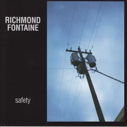 Richmond Fontaine - Safety