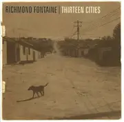CD - Richmond Fontaine - Thirteen Cities