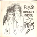 7inch Vinyl Single - Richmond High School Concert Choir - R.H.S. Concert Choir sings POPS 1969-70