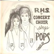 Richmond High School Concert Choir - R.H.S. Concert Choir sings POPS 1969-70
