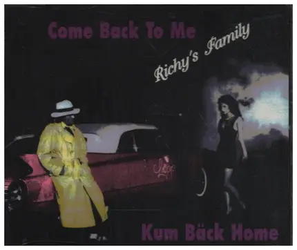 Richy´s Family - Come Back To Me / Kum Bäck Home