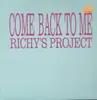 12'' - Richy's Project - Come Back To Me