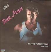 Rick Moses - If I Could Just Fall In Love