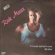 Rick Moses - If I Could Just Fall In Love