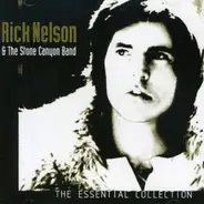 Rick Nelson & The Stone Canyon Band - The Essential Collection