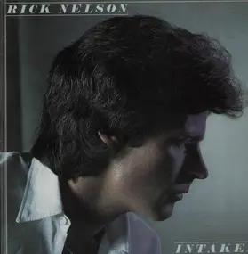 Rick Nelson - Intakes