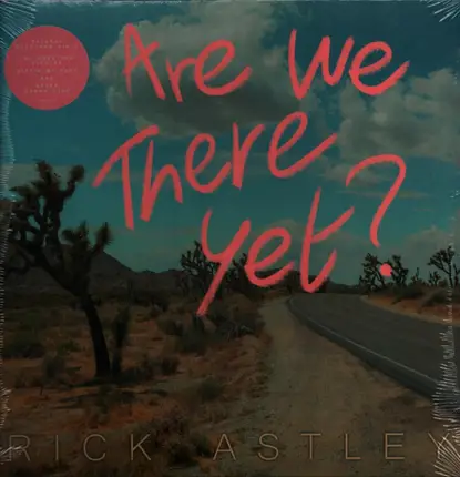 Rick Astley - Are We There Yet?