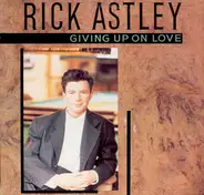 Rick Astley - Giving Up On Love