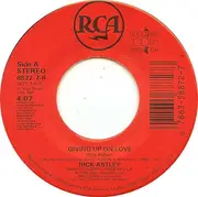 7inch Vinyl Single - Rick Astley - Giving Up On Love