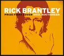CD - Rick Brantley - Prize Fight Lover Soul Auctioneer - Digipak