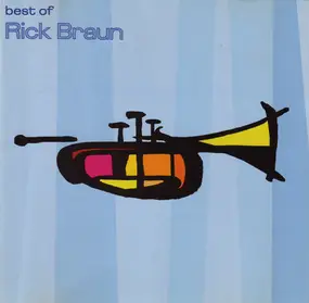 Rick Braun - Best Of Rick Braun