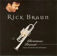 Rick Braun - Christmas Present