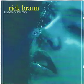 Rick Braun - Kisses in the Rain