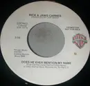 7inch Vinyl Single - Rick Carnes & Janis Carnes - Does He Ever Mention My Name
