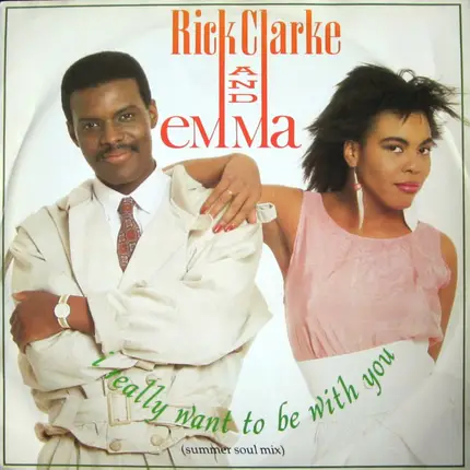 Rick Clarke & Emma - I Really Want To Be With You