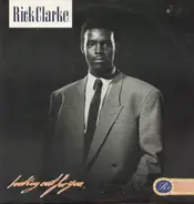 Rick Clarke - Looking Out For You