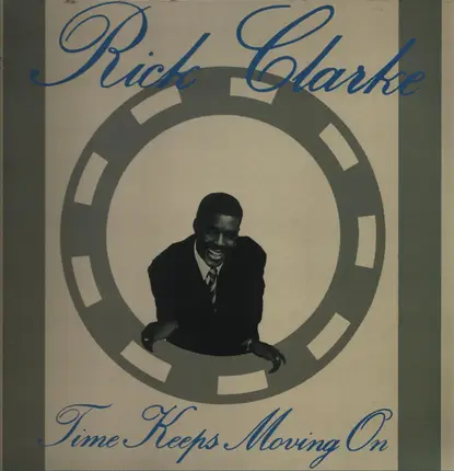 Rick Clarke - Time Keeps Moving On