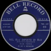 7inch Vinyl Single - Rick Corio , Ed Cee & Orchestra / The Terrifics , Ed Cee & Orchestra - Nel Blu Dipinto Di Blu / Little Star