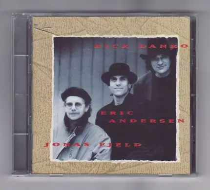 Rick Danko , Jonas Fjeld , Eric Andersen - Rick Danko Jonas Fjeld Eric Andersen