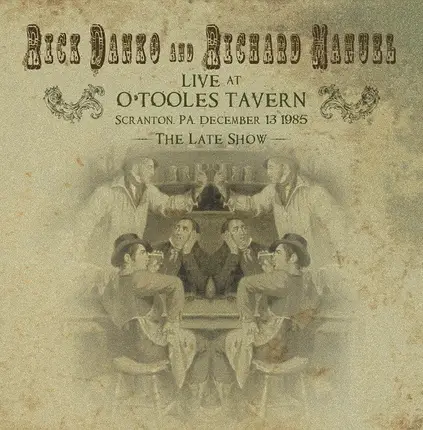 Rick Danko And Richard Manuel - Live At O'Tooles Tavern