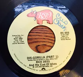 Rick Dees And His Cast Of Idiots - Dis-Gorilla