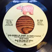 7inch Vinyl Single - Rick Dees & His Cast Of Idiots - Dis-Gorilla