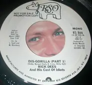 Rick Dees & His Cast Of Idiots - Dis-Gorilla