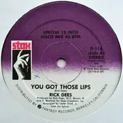 12inch Vinyl Single - Rick Dees - You Got Those Lips