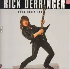 Rick Derringer - Good Dirty Fun