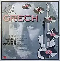 Rick Grech - The Last Five Years