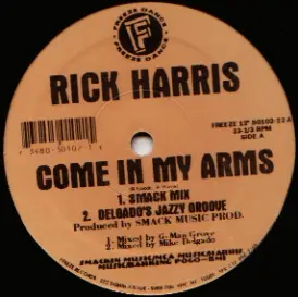 Rick Harris - Come in My Arms