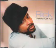 Rick - I Remember You